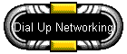 Dial Up Networking